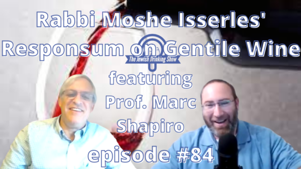 Rabbi Moshe Isserles’ Censored Responsum on Gentile Wine, featuring Professor Marc Shapiro