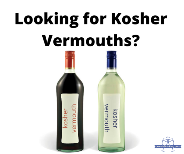 Looking to Buy Kosher Vermouth in the US?