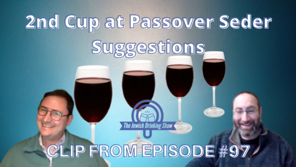 Second Cup of Wine Suggestions for the Passover Seder