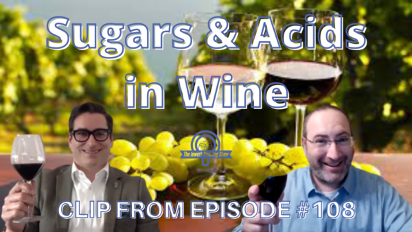 Sugars & Acids in Wine [Video Clip]
