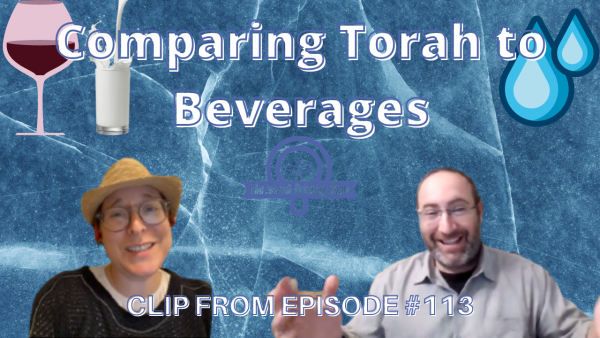 Comparing the Torah to Beverages (Ta’anit 7a)