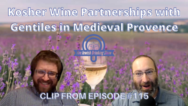 Kosher Wine Partnerships with Gentiles in Medieval Provence [clip from episode #115]