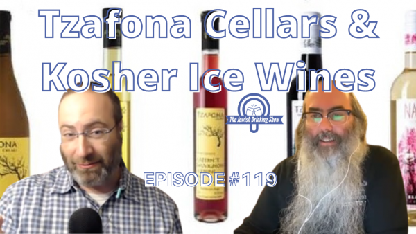 Tzafona Cellars & Kosher Ice Wines, featuring Rabbi Avraham Gislason [The Jewish Drinking Show, episode #119]