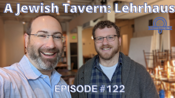 A Jewish Tavern: Lehrhaus, featuring Rabbi Charlie Schwartz [Episode 122 of The Jewish Drinking Show]