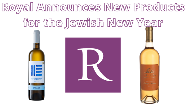 Royal’s New Wines for the Jewish New Year Come from Unexpected Places: The Greek Islands & Côte de Provence, among others