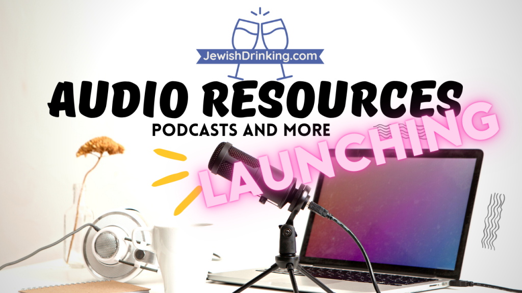 Launching Audio Resources Page – Jewish Drinking