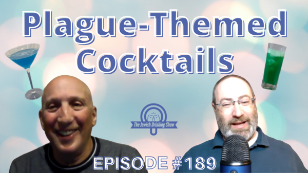 Plague-Themed Cocktails, featuring David Kedson [The Jewish Drinking Show, episode #189]