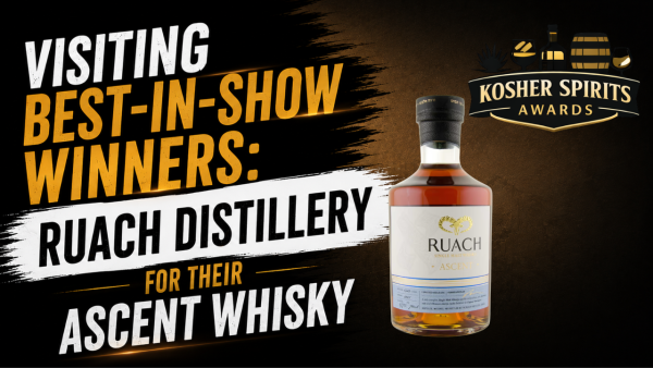 Visiting a Kosher Spirits Awards 2026 Best-in-Show Winner: Ruach Distillery